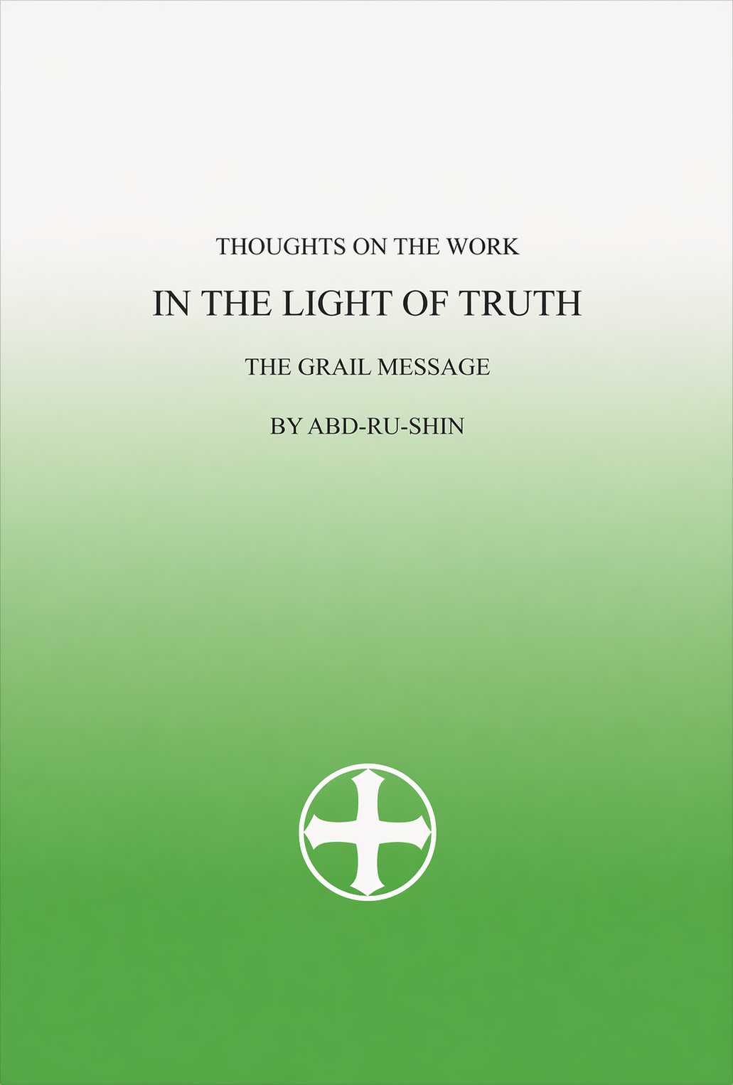 Thoughts on the work In the Light of Truth book cover